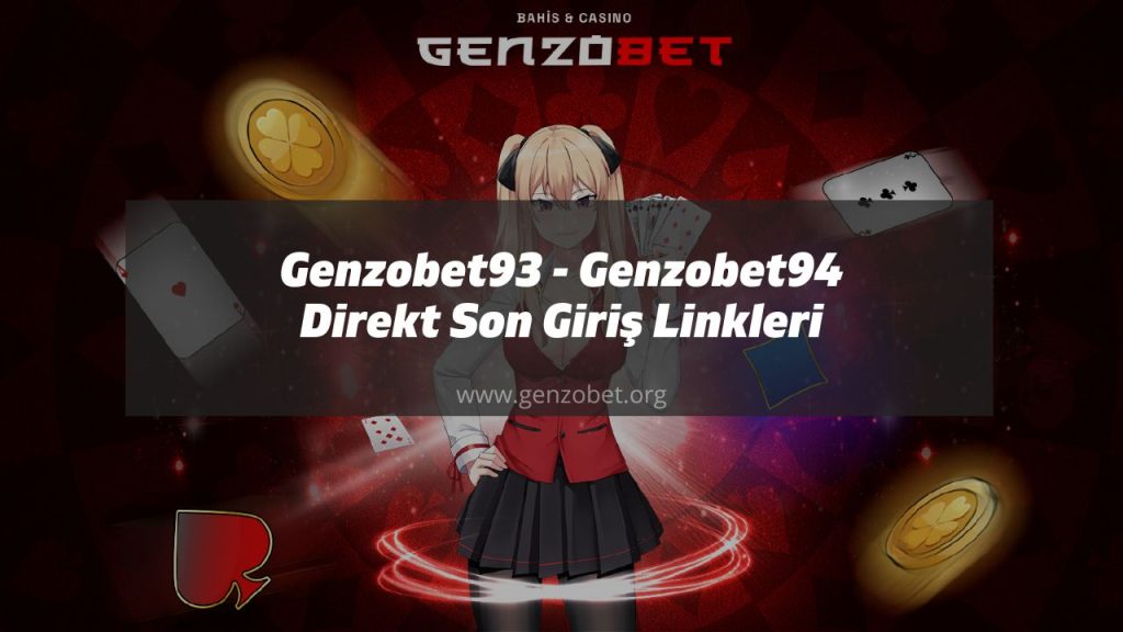 Genzobet93 - Genzobet94 Direkt Son Giriş Linkleri